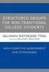 Structured Groups for Non-Traditional College Students