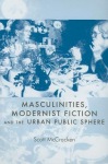 Masculinities, Modernist Fiction and the Urban Public Sphere