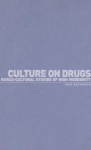 Culture on Drugs