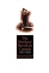 Workers' Revolt in Canada, 1917-1925