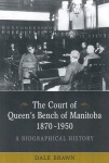 Court of Queen's Bench of Manitoba, 1870-1950