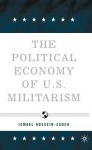 Political Economy of U.S. Militarism