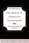 Roots of Ukrainian Nationalism