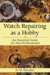 Watch Repairing as a Hobby
