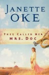 They Called Her Mrs. Doc.