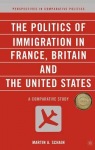 Politics of Immigration in France, Britain, and the United States