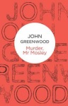 Murder, Mr Mosley