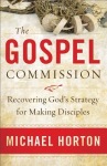 Gospel Commission – Recovering God`s Strategy for Making Disciples