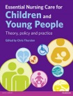 Essential Nursing Care for Children and Young People