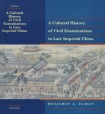 Cultural History of Civil Examinations in Late Imperial China