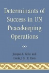 Determinants of Success in UN Peacekeeping Operations