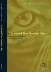 Animal That Therefore I Am