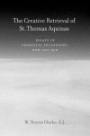 Creative Retrieval of Saint Thomas Aquinas
