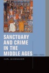 Sanctuary and Crime in the Middle Ages, 400–1500