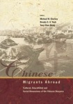Chinese Migrants Abroad: Cultural, Educational, And Social Dimensions Of The Chinese Diaspora