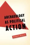 Archaeology as Political Action