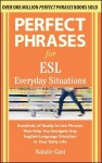 Perfect Phrases for ESL Everyday Situations