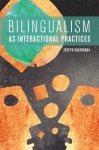 Bilingualism as Interactional Practices