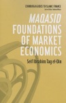 Maqasid Foundations of Market Economics