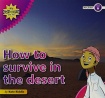 My Gulf World and Me Level 6 non-fiction reader: How to survive in the desert