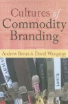 Cultures of Commodity Branding