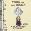 Yoga for Your Brain