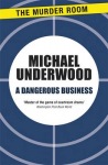 Dangerous Business