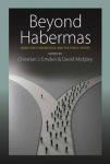 Beyond Habermas