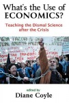 What's the Use of Economics?