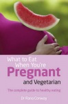 What to Eat When You're Pregnant and Vegetarian