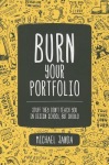 Burn Your Portfolio