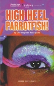 High Heel Parrotfish!