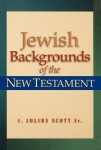 Jewish Backgrounds of the New Testament