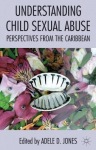 Understanding Child Sexual Abuse