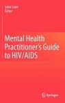 Mental Health Practitioner's Guide to HIV/AIDS