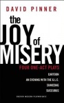 Joy of Misery