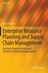 Enterprise Resource Planning and Supply Chain Management