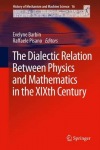 Dialectic Relation Between Physics and Mathematics in the XIXth Century