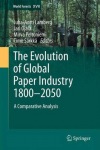 Evolution of Global Paper Industry 1800¬–2050