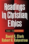 Readings in Christian Ethics – Theory and Method