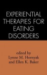 Experiential Therapies for Eating Disorders