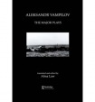 Aleksandr Vampilov: The Major Plays