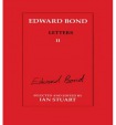 Edward Bond: Letters 2