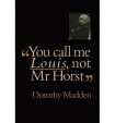You Call Me Louis, Not Mr. Horst