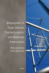 Biopolymers in Food Colloids: Thermodynamics and Molecular Interactions