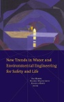 New Trends in Water and Environmental Engineering for Safety and Life