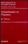 Immobilization on Polymers