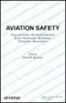 Aviation Safety, Human Factors - System Engineering - Flight Operations - Economics - Strategies - Management