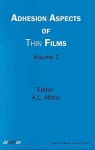 Adhesion Aspects of Thin Films, Volume 1