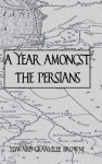 Year Amongst The Persians